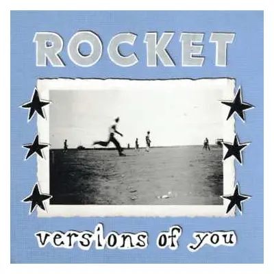 CD Rocket: Versions Of You