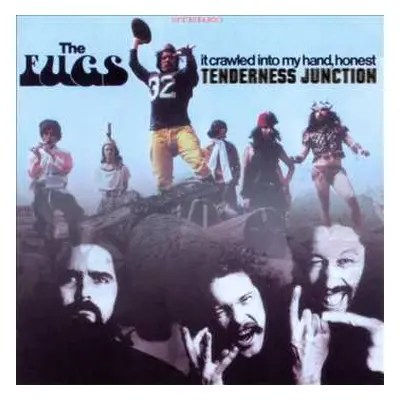 CD The Fugs: Tenderness Junction / It Crawled Into My Hand Honest