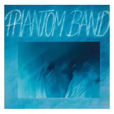 LP Phantom Band: Phantom Band