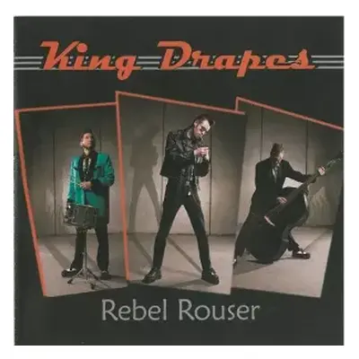 CD King Drapes: Rebel Rouser