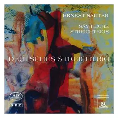 CD Ernest Sauter: Sämtliche Streichtrios