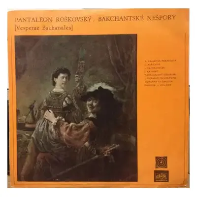 NM | VG LP Jozef Pantaleón Roškovský: Bakchantské Nešpory [Vesperae Bachanales]