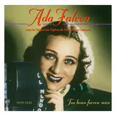 CD Ada Falcón: Tus Besos Fueron Míos - 1929-1938