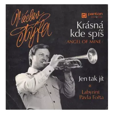 VG+ | VG+ SP Václav Týfa: Krásná Kde Spíš (Angel Of Mine) / Jen Tak Jít