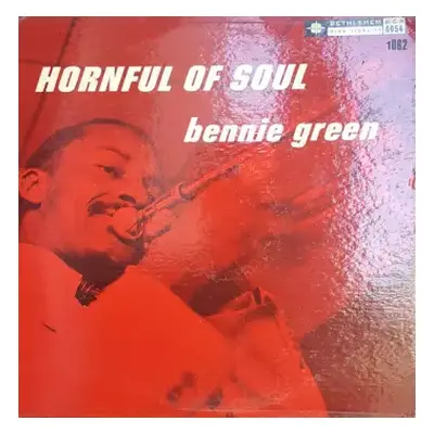 LP Bennie Green: Hornful Of Soul