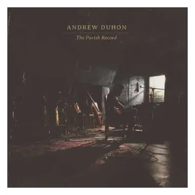 LP Andrew Duhon: The Parish Record