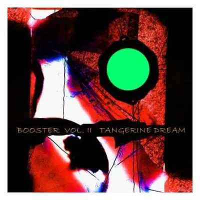 2CD Tangerine Dream: Booster Vol. II