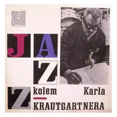 VG+ | VG+ LP Czechoslovak Radio Jazz Orchestra: Jazz Kolem Karla Krautgartnera