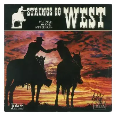 VG+ | VG+ LP Super Sonic Strings: Strings Go West