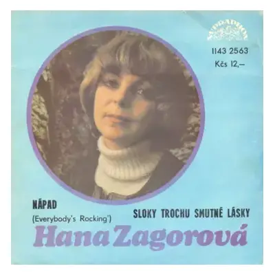 VG | VG+ SP Hana Zagorová: Nápad (Everybody's Rocking') / Sloky Trochu Smutné Lásky