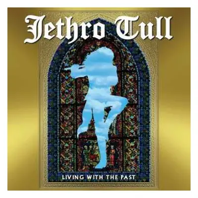 CD Jethro Tull: Living With The Past