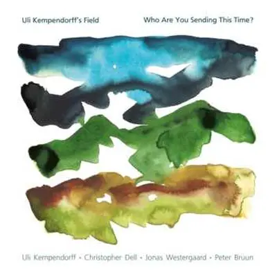 LP Uli Kempendorff Quartet: Who Are You Sending This Time?