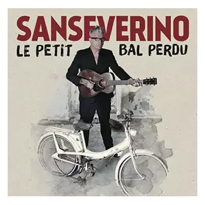 CD Sanseverino: Le Petit Bal Perdu