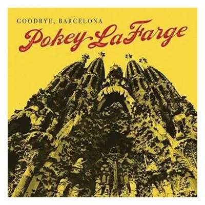 SP Pokey LaFarge: Goodbye, Barcelona CLR