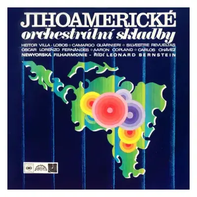 NM | VG+ LP Leonard Bernstein: Jihoamerické Orchestrální Skladby