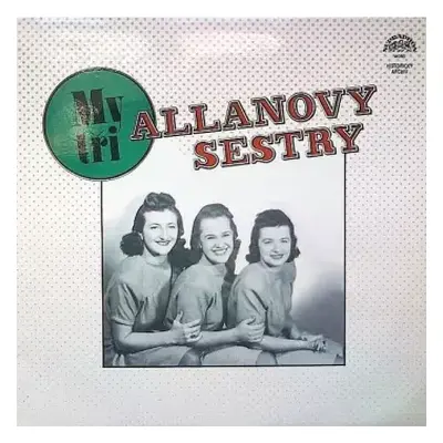 NM | NM LP Allanovy Sestry: My Tři