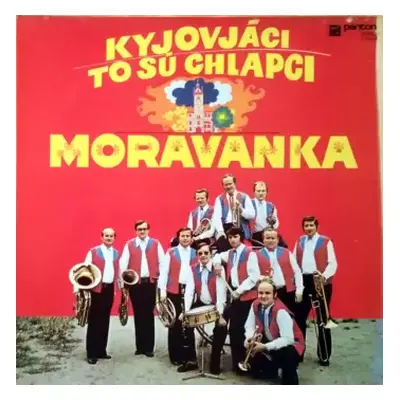 VG+ | VG+ LP Moravanka: Kyjováci To Sú Chlapci