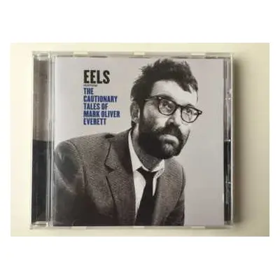 CD Eels: The Cautionary Tales Of Mark Oliver Everett