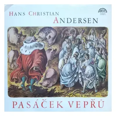 VG+ | VG+ LP Hans Christian Andersen: Pasáček Vepřů