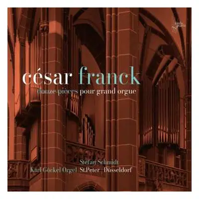 2CD César Franck: Douze Grandes Pieces Pour Grand Orgue