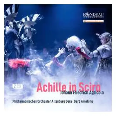 CD Johann Friedrich Agricola: Achille In Sciro