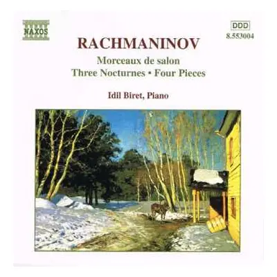 CD Sergei Vasilyevich Rachmaninoff: Morceaux De Salon / Three Nocturnes / Four Pieces