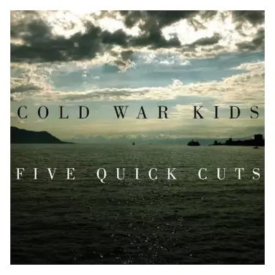 VG+ | VG+ EP Cold War Kids: Five Quick Cuts LTD