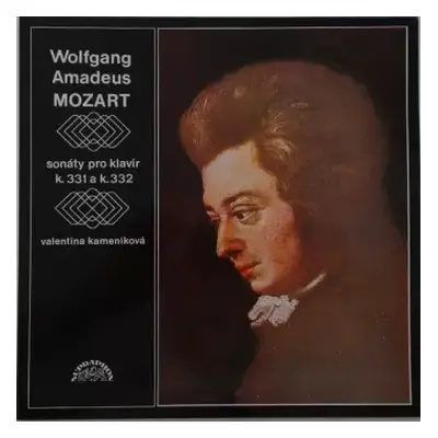 VG+ | VG+ LP Wolfgang Amadeus Mozart: Sonáty Pro Klavír K. 331 A K. 332