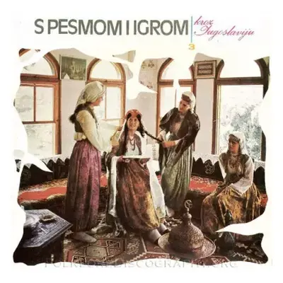 VG+ | VG+ LP Various: S Pesmom I Igrom Kroz Jugoslaviju 3