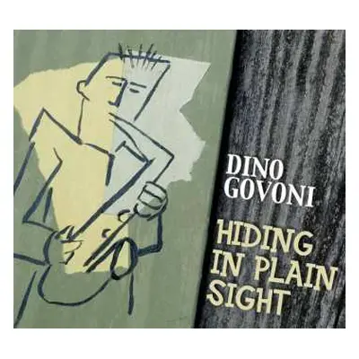 CD Dino Govoni: HIding In Plain Sight