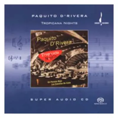 SACD Paquito D'Rivera: Tropicana Nights