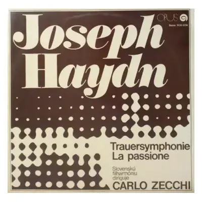 VG+ | VG+ LP Joseph Haydn: Symfónia Č. 44 E Mol - Trauersymphonie / Symfónia Č. 49 F Mol (La Pas