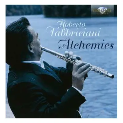 CD Roberto Fabbriciani: Alchemies