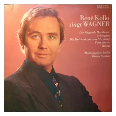 NM | VG+ LP Richard Wagner: René Kollo Singt Aus Opern Von Richard Wagner