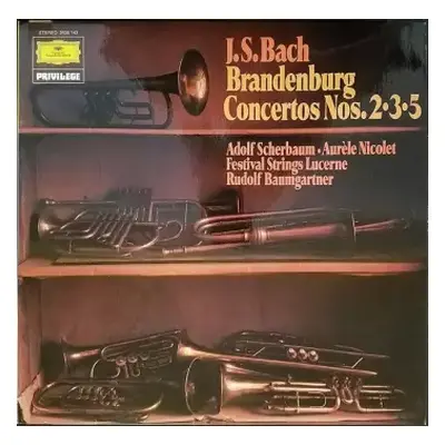 VG+ | VG+ LP Johann Sebastian Bach: Brandenburg Concertos Nos. 2 • 3 • 5