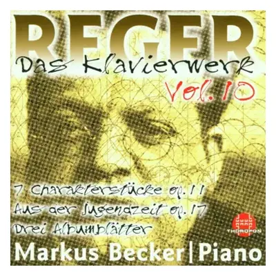 CD Max Reger: Das Klavierwerk Vol. 10