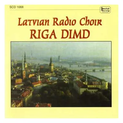 CD Latvian Radio Choir: Riga Dimd