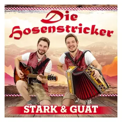 CD Die Hosenstricker: Stark Und Guat