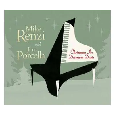 CD Mike Renzi: Christmas Is: December Duets