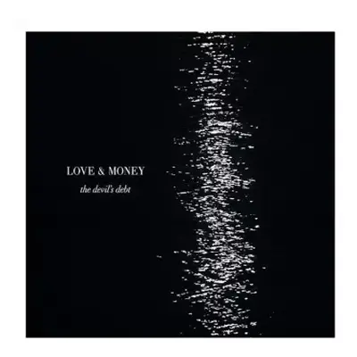 LP/CD Love And Money: The Devil's Debt