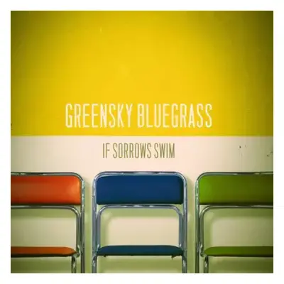 LP Greensky Bluegrass: If Sorrows Swim