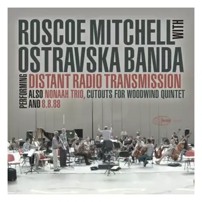 LP Roscoe Mitchell: Performing Distant Radio Transmission Also Nonaah Trio And 8.8.88 NUM | LTD