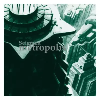 2LP Seigmen: Metropolis