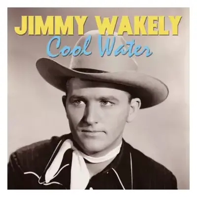 CD Jimmy Wakely: Cool Water