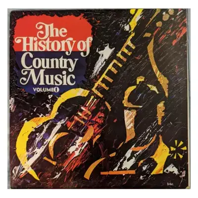 VG+ | VG+ LP Various: The History Of Country Music - Volume 1