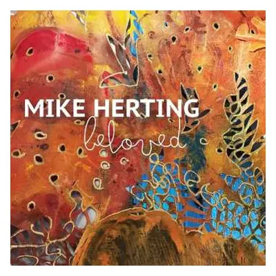 2CD Mike Herting: Beloved