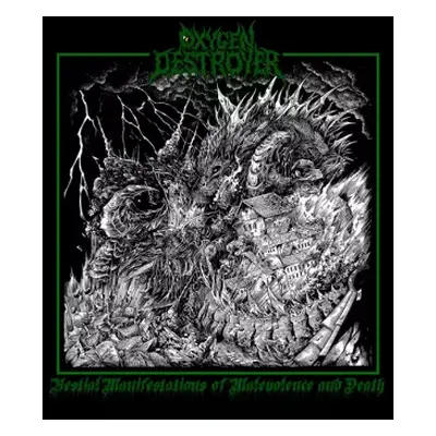 CD Oxygen Destroyer: Bestial Manifestations Of Malevolence And Death