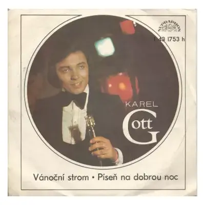 VG+ | VG+ SP Karel Gott: Vánoční Strom / Píseň Na Dobrou Noc