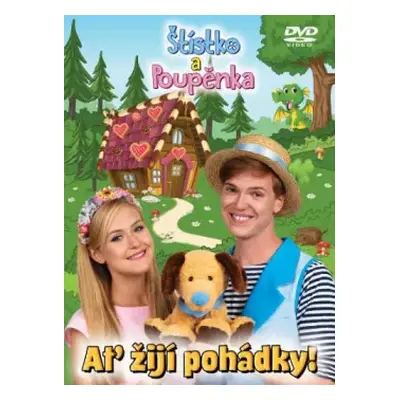 DVD Film: Štístko A Poupěnka: Ať žijí Pohádky!