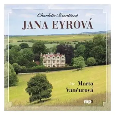 CD Marta Vančurová: Brontëová: Jana Eyrová (MP3-CD)